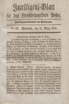 Intelligenz-Blatt für das Großherzogthum Posen. 1838, Nro. 69 (21 März)