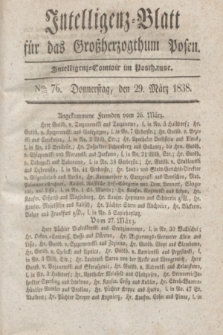 Intelligenz-Blatt für das Großherzogthum Posen. 1838, Nro. 76 (29 März)