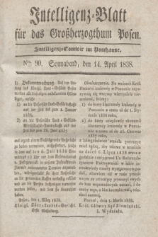 Intelligenz-Blatt für das Großherzogthum Posen. 1838, Nro. 90 (14 April)