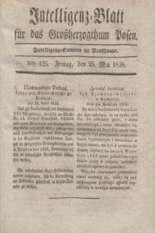 Intelligenz-Blatt für das Großherzogthum Posen. 1838, Nro. 125 (25 Mai)