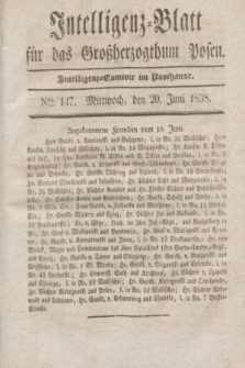 Intelligenz-Blatt für das Großherzogthum Posen. 1838, Nro. 147 (20 Juni)