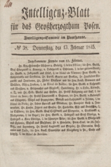 Intelligenz-Blatt für das Großherzogthum Posen. 1845, № 38 (13 Februar)