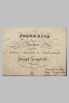 Polonaise pour le pianoforte : composée et dediée à Madame Antoinette de Radomińska