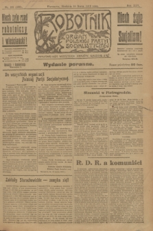 Robotnik : organ Polskiej Partyi Socyalistycznej. R.25, nr 121 (16 marca 1919) = nr 498 - wyd. poranne