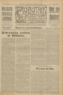 Robotnik : organ Polskiej Partyi Socyalistycznej. R.25, nr 122 (17 marca 1919) = nr 499 - wyd. popołudniowe