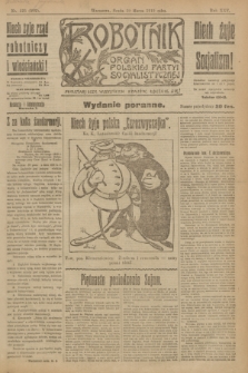 Robotnik : organ Polskiej Partyi Socyalistycznej. R.25, nr 125 (19 marca 1919) = nr 502 - wyd. poranne