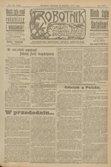 Robotnik : organ Polskiej Partyi Socyalistycznej. R.25, nr 157 (13 kwietnia 1919) = nr 534