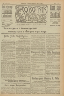 Robotnik : organ Polskiej Partyi Socyalistycznej. R.25, nr 162 (18 kwietnia 1919) = nr 539