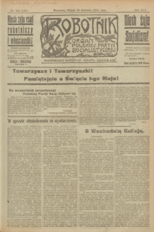 Robotnik : organ Polskiej Partyi Socyalistycznej. R.25, nr 164 (22 kwietnia 1919) = nr 541