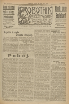 Robotnik : organ Polskiej Partyi Socyalistycznej. R.25, nr 188 (16 maja 1919) = nr 565