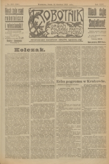Robotnik : organ Polskiej Partyi Socyalistycznej. R.25, nr 213 (11 czerwca 1919) = nr 590