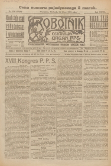 Robotnik : centralny organ P.P.S. R.27, nr 196 (24 lipca 1921) = nr 1318