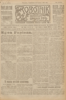 Robotnik : centralny organ P.P.S. R.28, nr 23 (23 stycznia 1922) = nr 1498