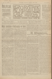 Robotnik : centralny organ P.P.S. R.28, nr 31 (31 stycznia 1922) = nr 1506
