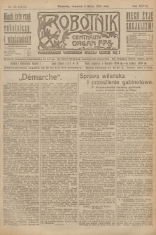 Robotnik : centralny organ P.P.S. R.28, nr 68 (9 marca 1922) = nr 1541