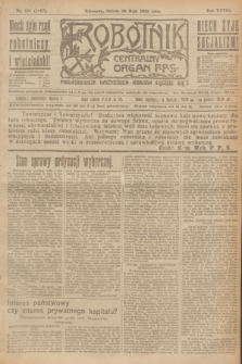 Robotnik : centralny organ P.P.S. R.28, nr 135 (20 maja 1922) = nr 1607