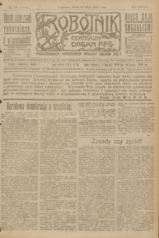 Robotnik : centralny organ P.P.S. R.28, nr 139 (24 maja 1922) = nr 1611
