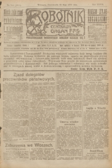 Robotnik : centralny organ P.P.S. R.28, nr 144 (29 maja 1922) = nr 1616