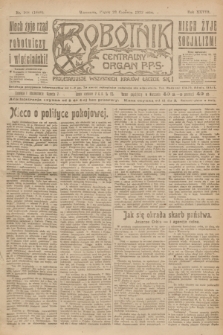 Robotnik : centralny organ P.P.S. R.28, nr 168 (23 czerwca 1922) = nr 1640