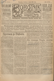 Robotnik : centralny organ P.P.S. R.28, nr 184 (9 lipca 1922) = nr 1656