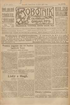 Robotnik : centralny organ P.P.S. R.28, nr 185 (10 lipca 1922) = nr 1657
