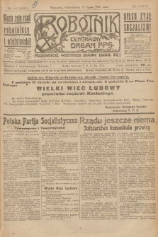 Robotnik : centralny organ P.P.S. R.28, nr 192 (17 lipca 1922) = nr 1664
