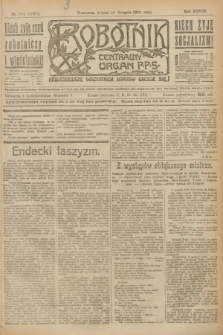 Robotnik : centralny organ P.P.S. R.28, nr 224 (18 sierpnia 1922) = nr 1696