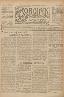 Robotnik : centralny organ P.P.S. R.30, nr 72 (13 marca 1924) = nr 2253
