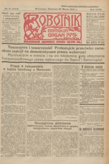 Robotnik : centralny organ P.P.S. R.31, nr 81 (22 marca 1925) = nr 2534
