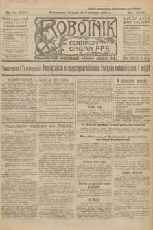Robotnik : centralny organ P.P.S. R.31, nr 102 (14 kwietnia 1925) = nr 2555