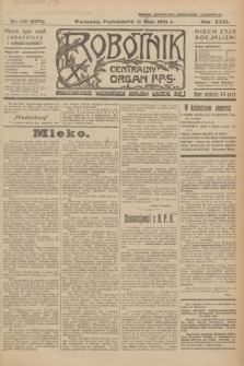 Robotnik : centralny organ P.P.S. R.31, nr 129 (11 maja 1925) = nr 2582