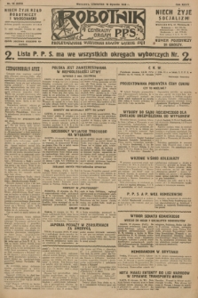 Robotnik : centralny organ P.P.S. R.34, nr 19 (19 stycznia 1928) = nr 3216