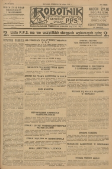 Robotnik : centralny organ P.P.S. R.34, nr 47 (16 lutego 1928) = nr 3244