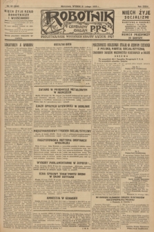 Robotnik : centralny organ P.P.S. R.34, nr 52 (21 lutego 1928) = nr 3249