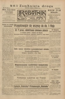 Robotnik : centralny organ P.P.S. R.38, nr 122 (9 kwietnia 1932) = nr 4915