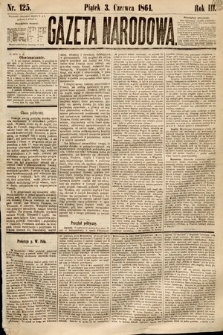 Gazeta Narodowa. 1864, nr 125
