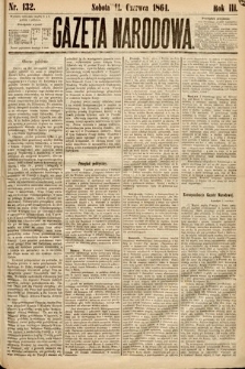 Gazeta Narodowa. 1864, nr 132