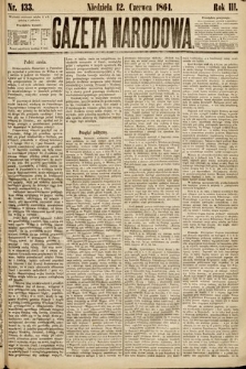 Gazeta Narodowa. 1864, nr 133