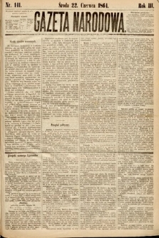 Gazeta Narodowa. 1864, nr 141