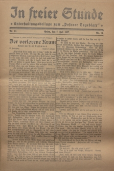 In Freier Stunde : Unterhaltungsbeilage zum „Posener Tageblatt”. 1927, Nr. 11 (7 Juli)