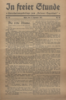 In Freier Stunde : Unterhaltungsbeilage zum „Posener Tageblatt”. 1927, Nr. 62 (6 september)