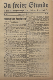 In Freier Stunde : Unterhaltungsbeilage zum „Posener Tageblatt”. 1927, Nr. 99 (19 Oktober)