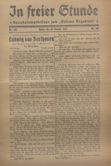 In Freier Stunde : Unterhaltungsbeilage zum „Posener Tageblatt”. 1927, Nr. 100 (20 Oktober)