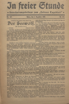In Freier Stunde : Unterhaltungsbeilage zum „Posener Tageblatt”. 1927, Nr. 137 (4 Dezember)