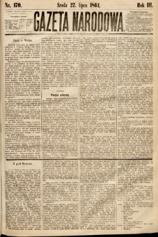 Gazeta Narodowa. 1864, nr 170