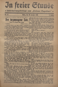 In Freier Stunde : Unterhaltungsbeilage zum „Posener Tageblatt”. Jg.2, Nr. 21 (26 Januar 1928)