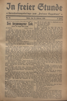In Freier Stunde : Unterhaltungsbeilage zum „Posener Tageblatt”. Jg.2, Nr. 43 (22 Februar 1928)