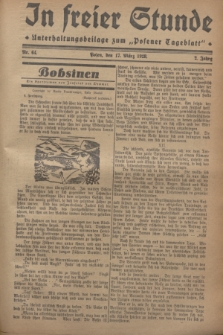 In Freier Stunde : Unterhaltungsbeilage zum „Posener Tageblatt”. Jg.2, Nr. 64 (17 März 1928)