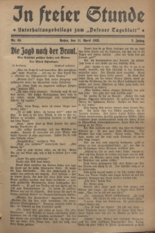 In Freier Stunde : Unterhaltungsbeilage zum „Posener Tageblatt”. Jg.2, Nr. 84 (11 April 1928)