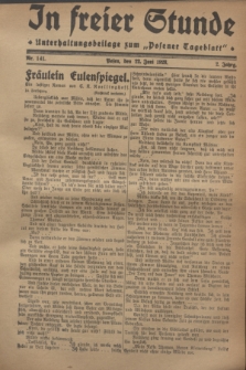 In Freier Stunde : Unterhaltungsbeilage zum „Posener Tageblatt”. Jg.2, Nr. 141 (22 Juni 1928)